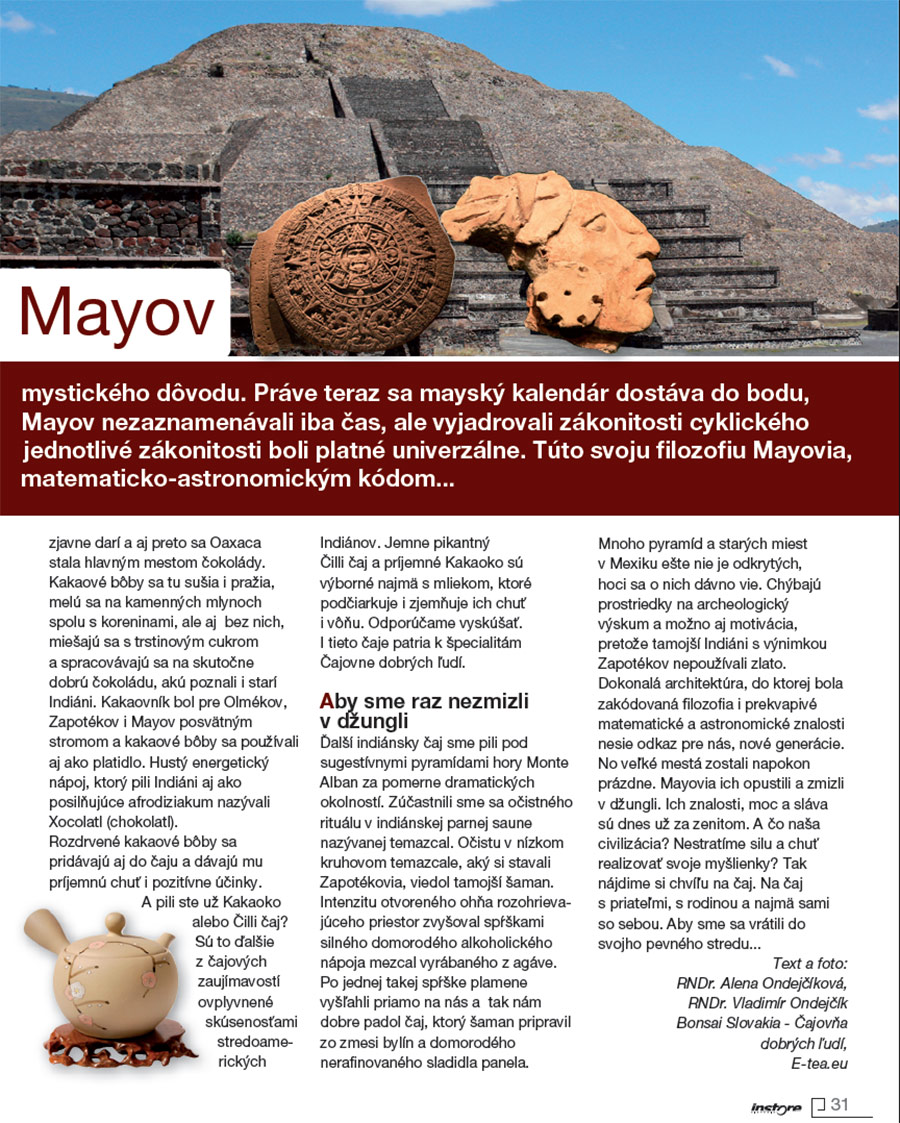 INSTORE: Čaj pod pyramídami starých Mayov