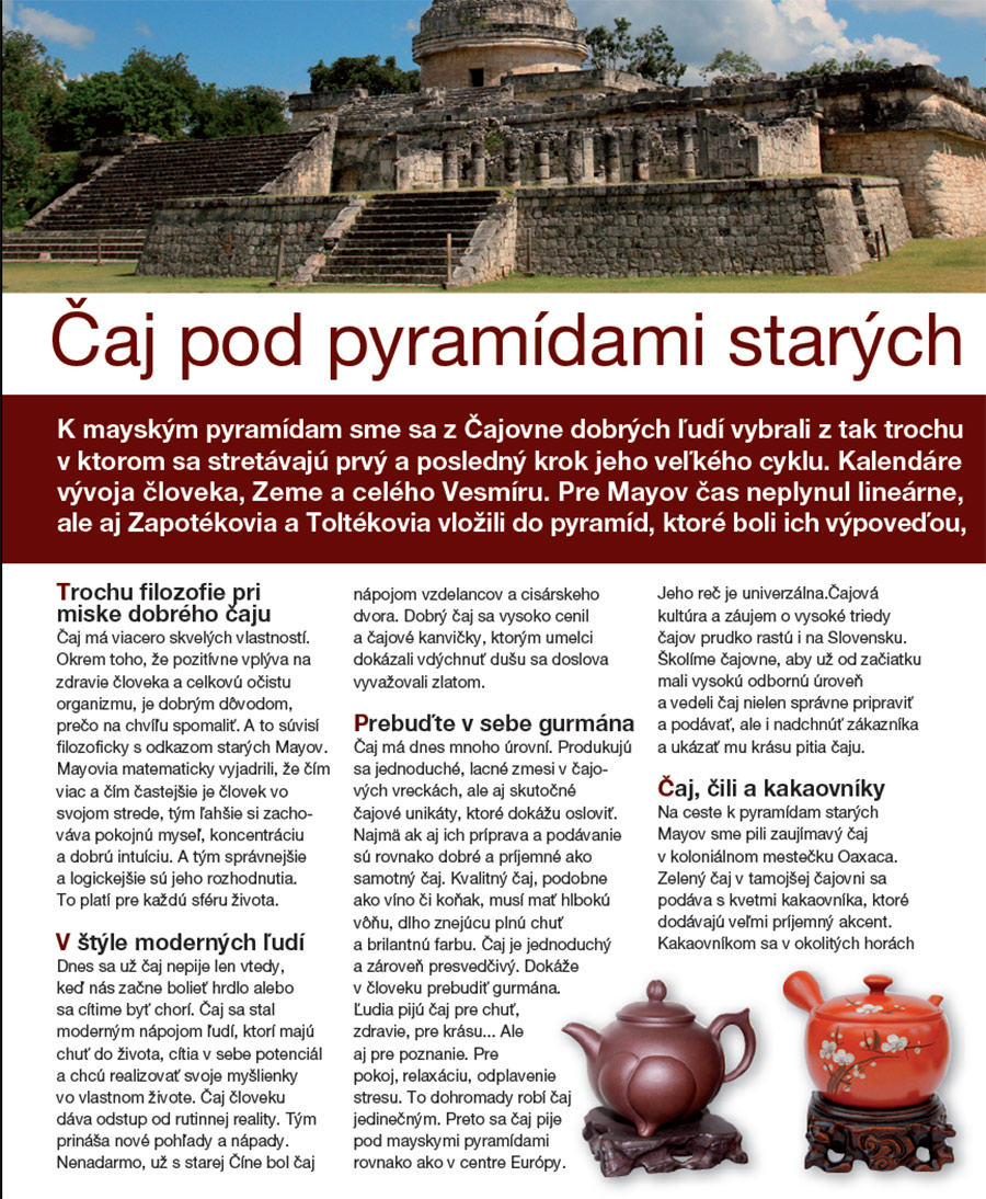 INSTORE: Čaj pod pyramídami starých Mayov