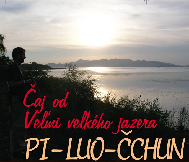 Čaj od Veľmi veľkého jazera PI-LUO-ČCHUN