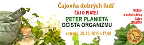 OČISTA ORGANIZMU - ČAJE O PIATEJ S PETROM PLANIETOM