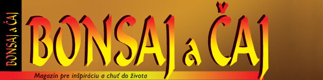 Magazín Bonsaj a čaj Magazín Bonsaj a čaj